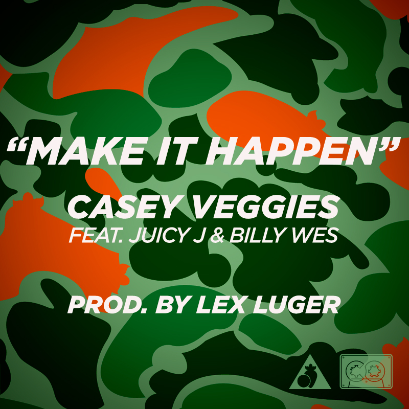 Audio: Casey Veggies ft. Juicy J & Billy Wes – Make It Happen (Prod. by Lex Luger)