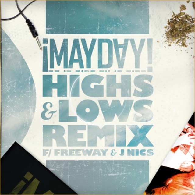Audio: iMayday! ft. Freeway & J.NicS- Highs & Lows (Remix)
