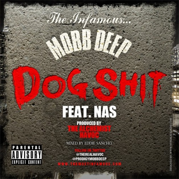 Audio: Mobb Deep ft. Nas – Dog Sh*t (Prod. By The Alchemist)