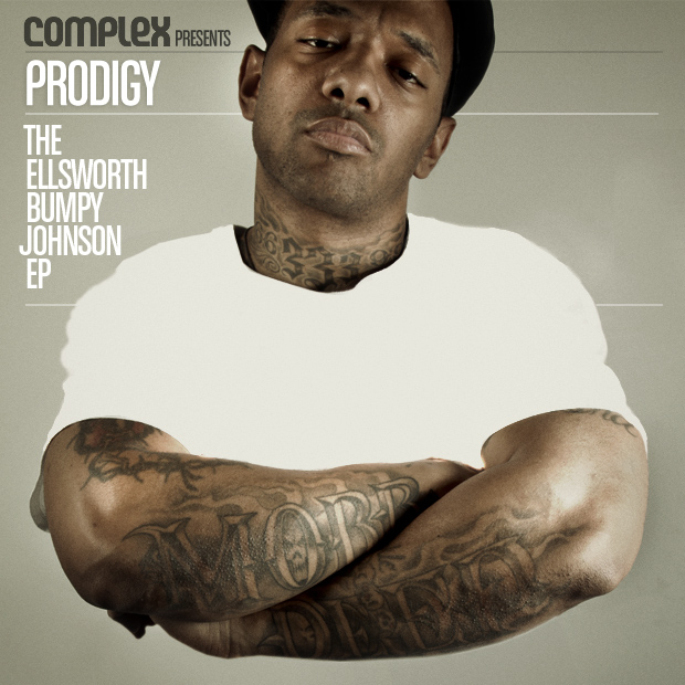 Album: Prodigy (Mobb Deep) x Complex – The Ellsworth Bumpy Johnson EP