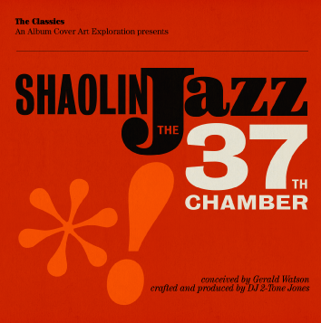 Blend Tape: Shaolin Jazz – The 37th Chamber