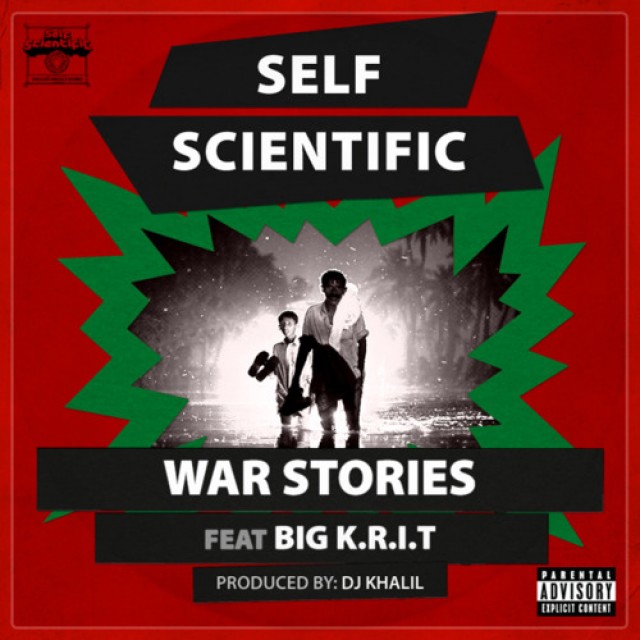 Audio: Self Scientific ft. Big K.R.I.T. – War Stories
