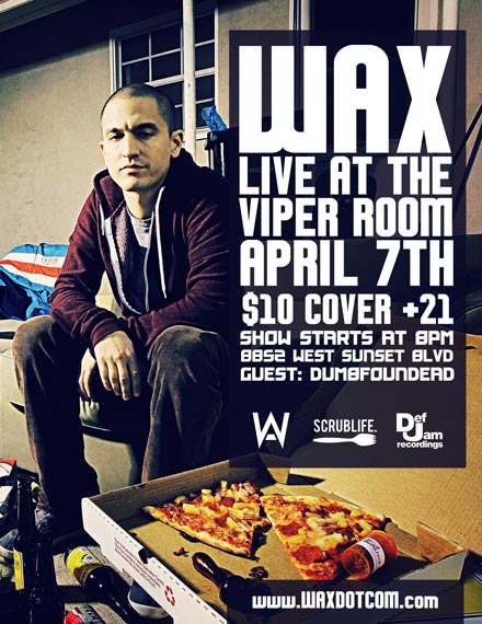 LA Event: 4/7 – Wax At The Viper Room