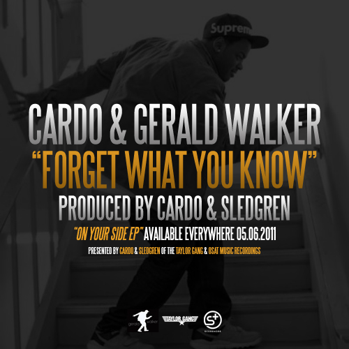 Audio: Gerald Walker – Forget What You Know (Prod. by Sledgren, Cardo & RMB Justize)