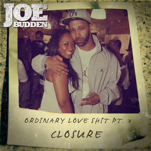 Audio: Joe Budden – Ordinary Love Shit Part 3 (Closure)