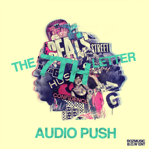 Mixtape: Audio Push – The 7th Letter