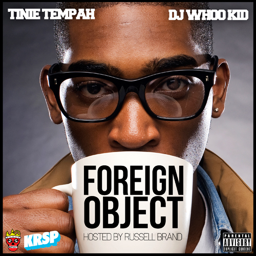 Mixtape: Tinie Tempah – Foreign Object (Hosted by Russell Brand)