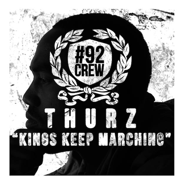 Audio: Thurz – Kings Keep Marching (Prod. by Sounwave)