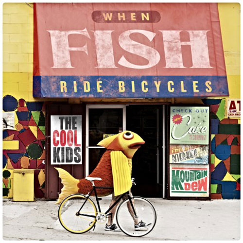 News: Cool Kids – When Fish Ride Bicycles