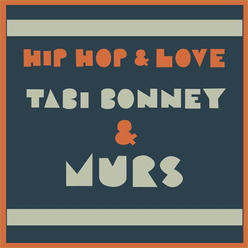 Audio: Murs & Tabi Bonney – Hip Hop & Love