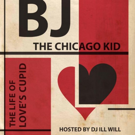 Mixtape: BJ The Chicago Kid – The Life Of Love’s Cupid