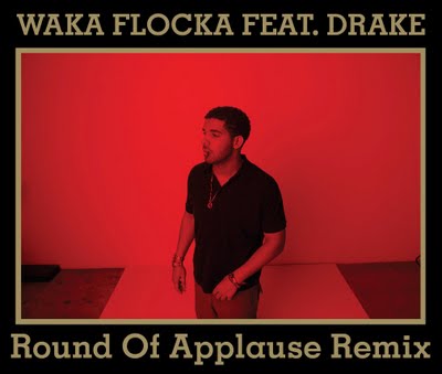 Audio: Waka Flocka ft. Drake – Round Of Applause (Remix)