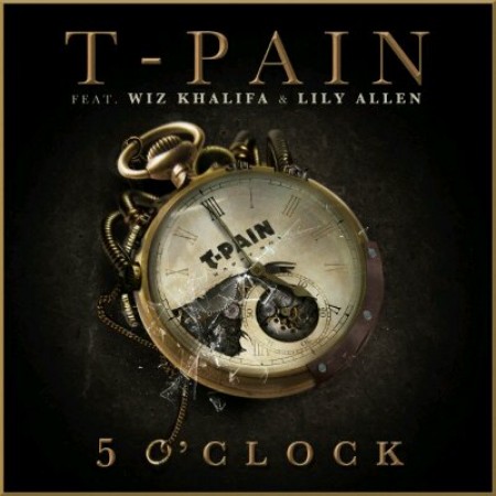 Audio: T-Pain ft. Wiz Khalifa & Lily Allen – 5 O’Clock