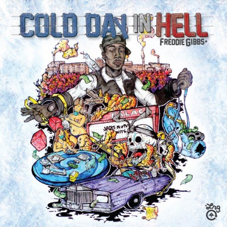 Mixtape: Freddie Gibbs – Cold Day In Hell