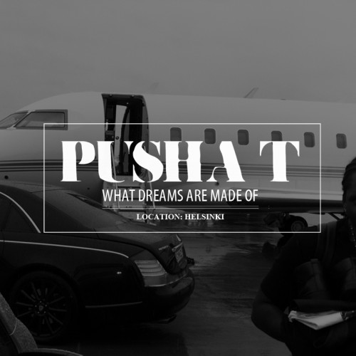 Audio: Pusha T – What Dreams Are Made Of