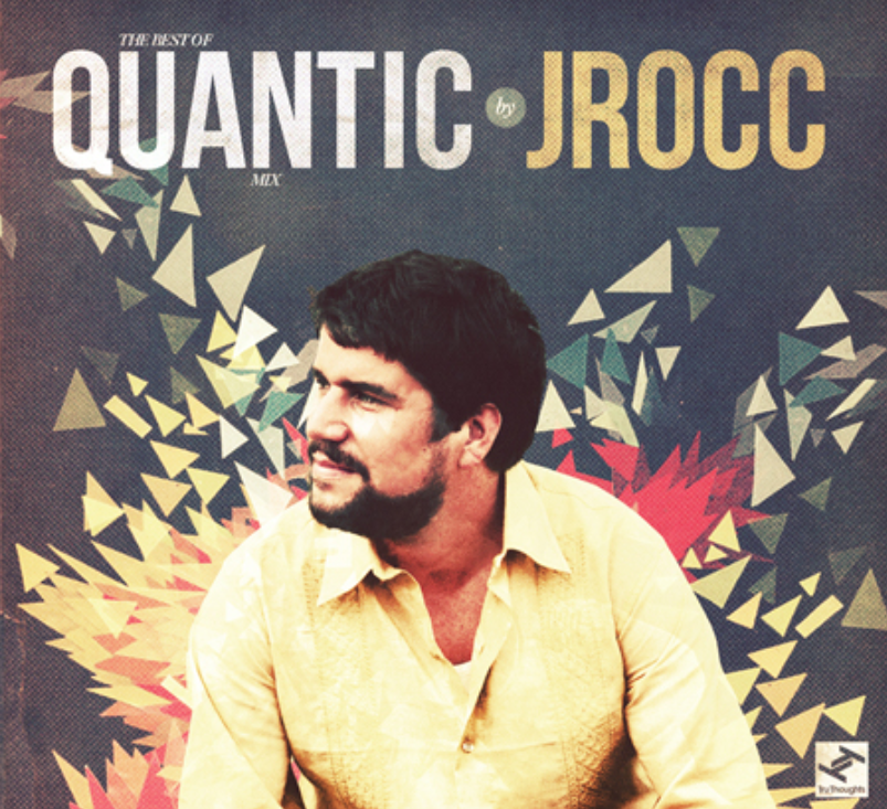 Mixtape: J.Rocc – The Best Of Quantic