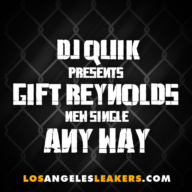Audio: Gift Reynolds – Any Way (Tags)