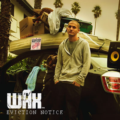 Mixtape: Wax – Eviction Notice
