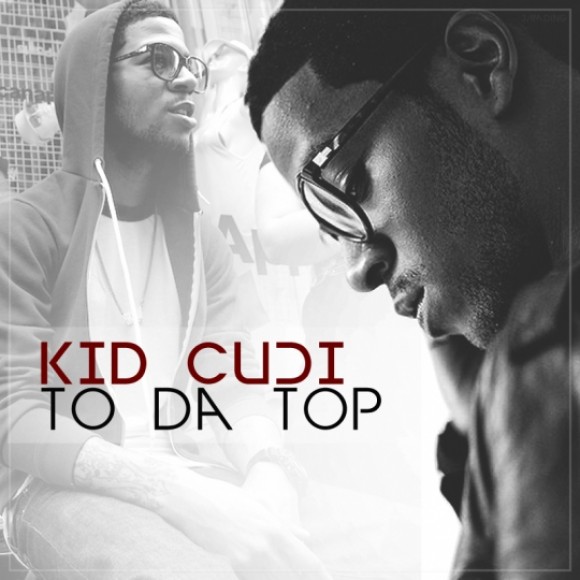 Audio: Kid Cudi – To Da Top