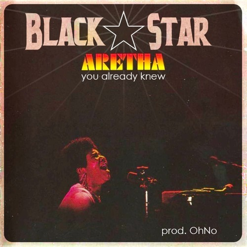 Audio: Black Star – You Already Knew