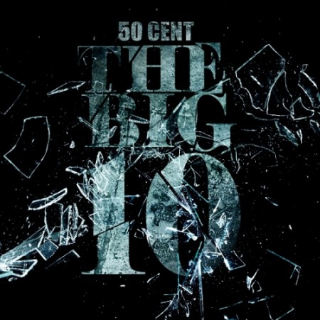 Mixtape: 50 Cent – The Big 10