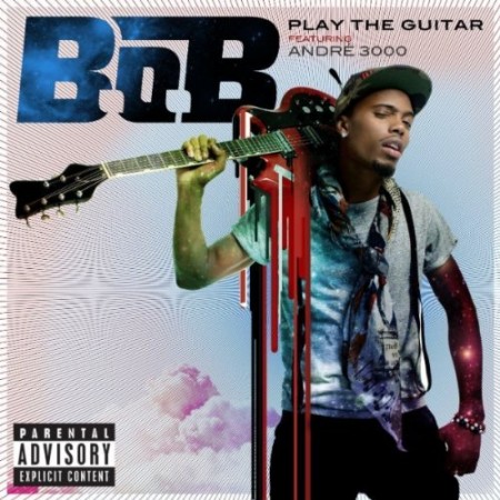 Audio: B.o.B ft. Andre 3000 – Play That Guitar