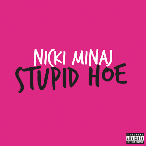 Audio: Nicki Minaj – Stupid Hoe