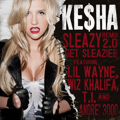 Audio: Ke$ha ft. Wiz Khalifa, André 3000, T.I., & Lil Wayne – Sleazy (2.0 Remix)