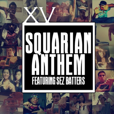 Audio: XV ft. Sez Batters – Squarian Anthem