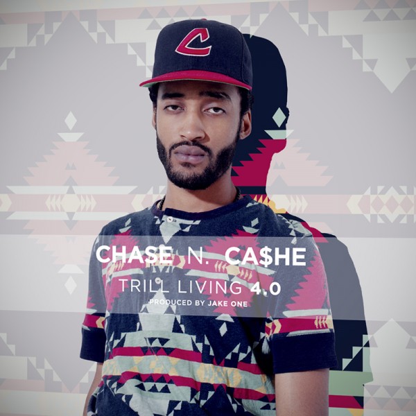 Audio: Chase N. Cashe – ✞rill Living 4.0