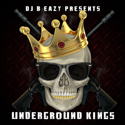 Mixtape: Dj B Eazy – Underground Kings