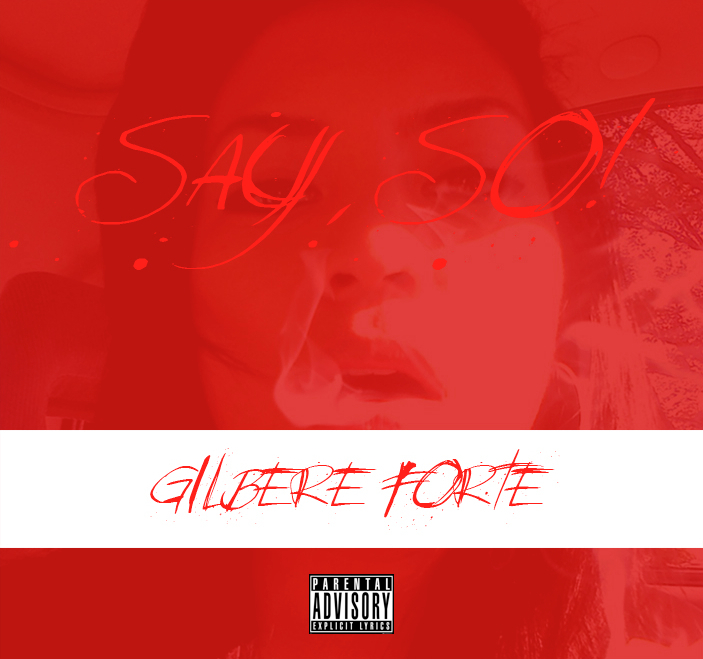 Audio: Gilbere Forte’ – Say So (Peso Freestyle)