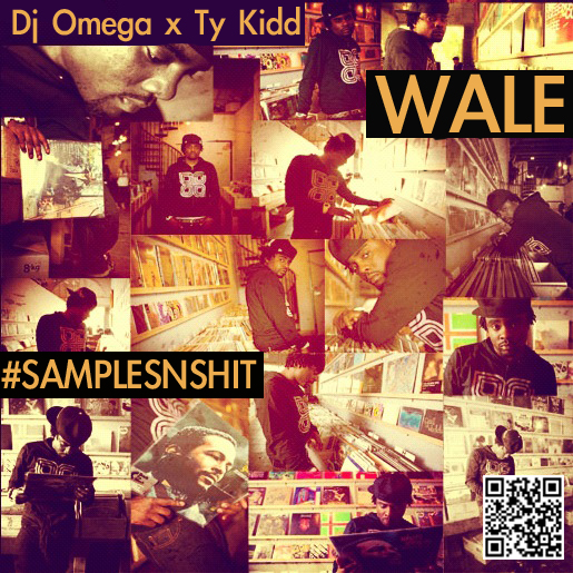 Mixtape: Wale, Dj Omega & Ty Kidd – #SamplesNShit