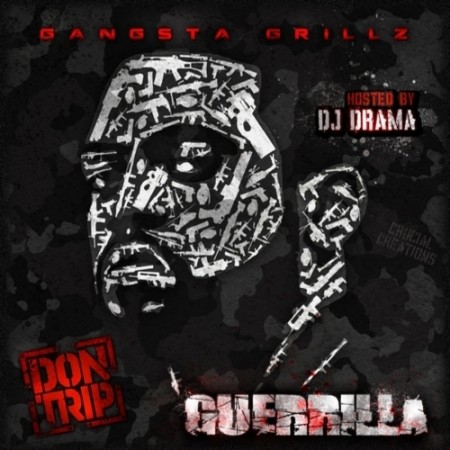 Mixtape: Don Trip (@MrDonTrip) x DJ Drama (@DJDRAMA) – Guerilla (Gangsta Grillz)