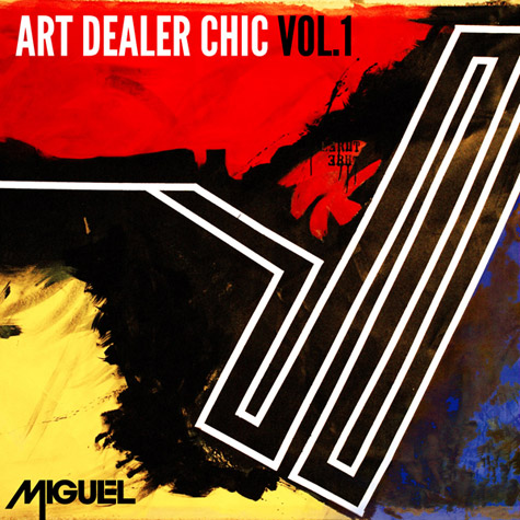 EP: Miguel (@MiguelUnlimited) – Art Dealer Chic, Vol. 1