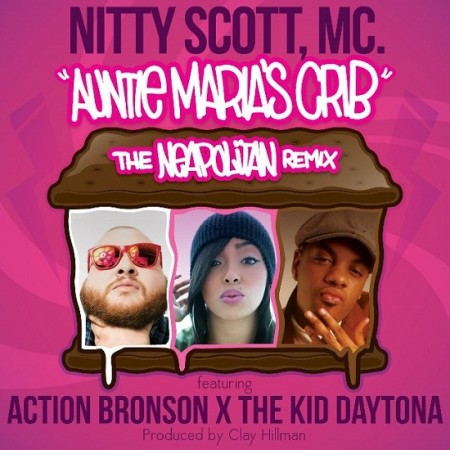 Audio: Nitty Scott, MC (@NittyScottMC) ft. Action Bronson (@ActionBronson) & The Kid Daytona (@thekiddaytona) – Auntie Maria’s Crib (The Neapolitan Remix)