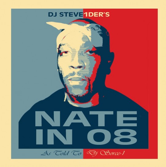 Mixtape: DJ Steve1der – Nate In ’08