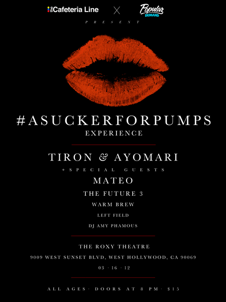 Ticket Giveaway: TiRon & Ayomari ‘#ASUCKERFORPUMPS Experience’ At The Roxy