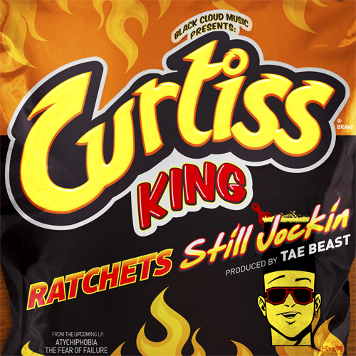 Audio: Curtiss King – Ratchets Still Jockin’ (Prod. by Tae Beast)