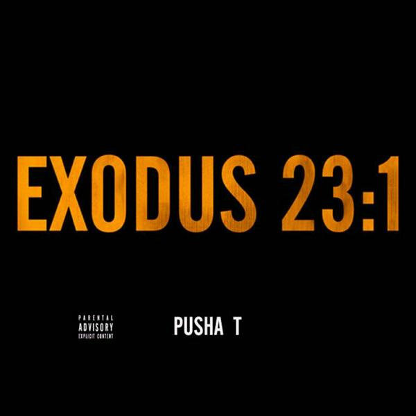 Pusha T ft. The-Dream – Exodus 23:1 (Audio)