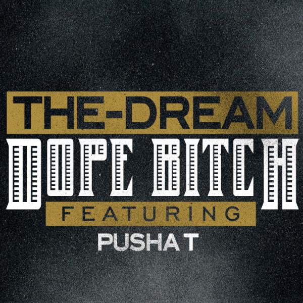 The-Dream ft. Pusha T – Dope B*tch (Audio)