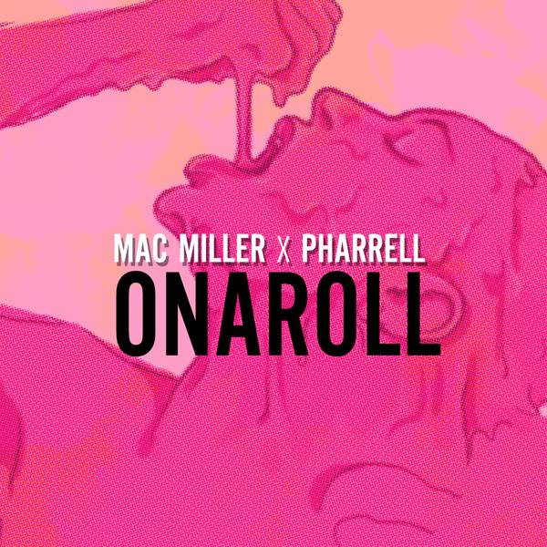Mac Miller & Pharrell – Onaroll (Audio)