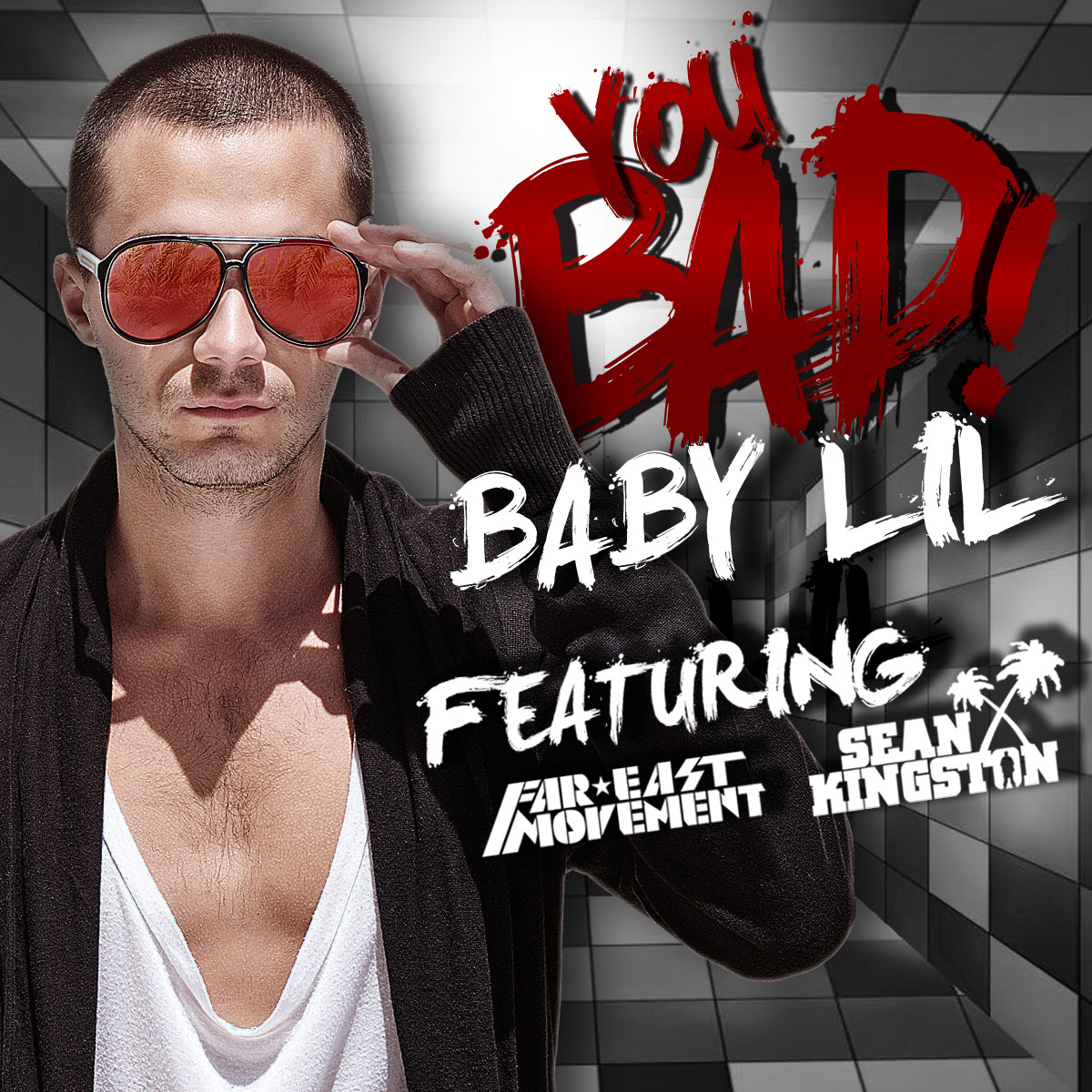 Baby Lil “You Bad” ft. Far East Movement & Sean Kingston (Audio)