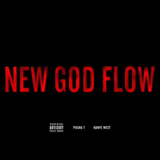 Pusha T ft. Kanye West – New God Flow (Audio)