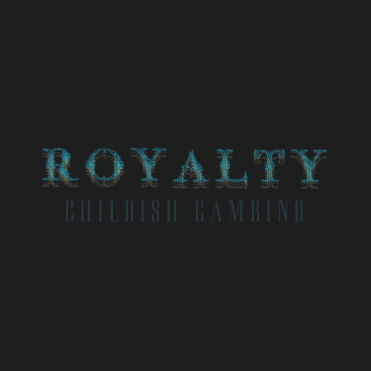 Childish Gambino – Royalty (Mixtape)
