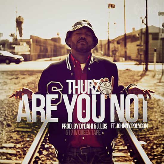 Thurz ft. Johnny Polygon – Are You Not (Audio)