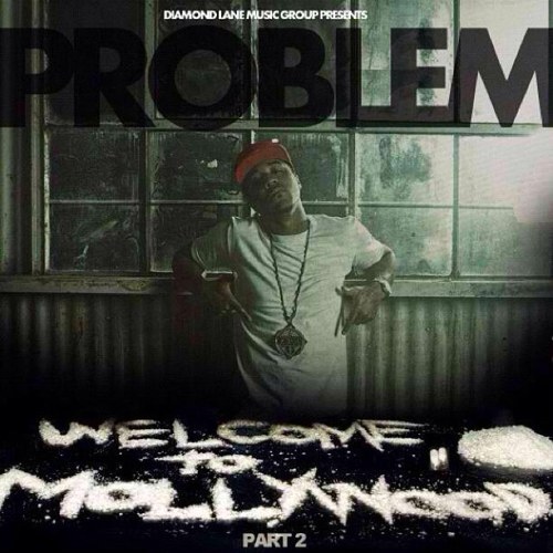 Problem – Welcome to Mollywood Part 2 (Mixtape)