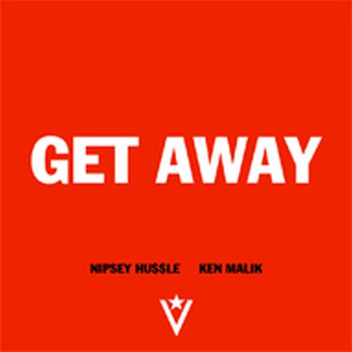 Nipsey Hussle ft. Ken Malik – Get Away (Audio)