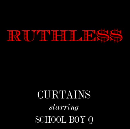 Curt@!n$ ft. ScHoolboy Q – Ruthless (Audio)