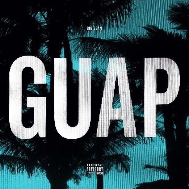 Big Sean – Guap (Audio)